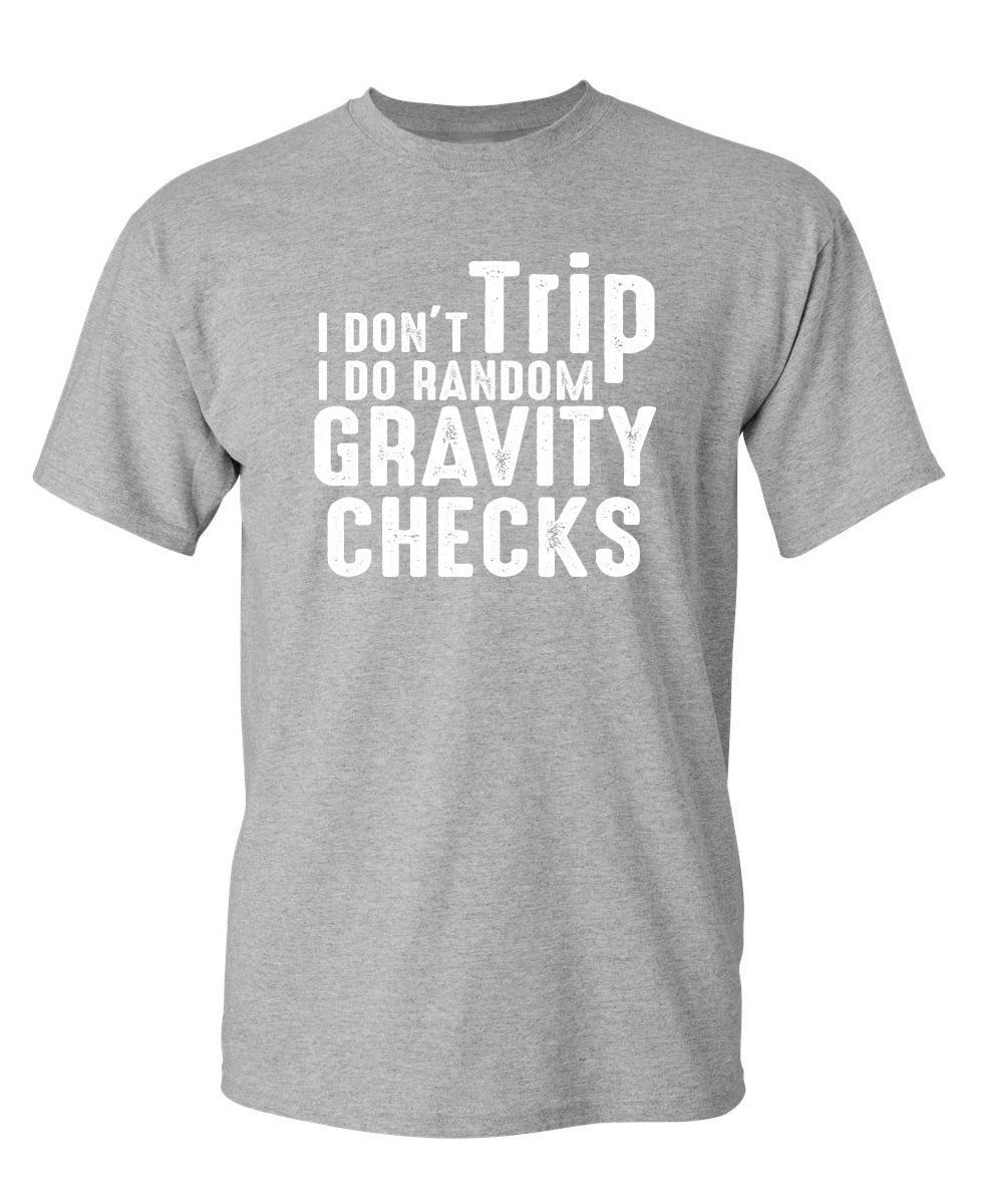 I Don't Trip I Do Random Gravity Checks