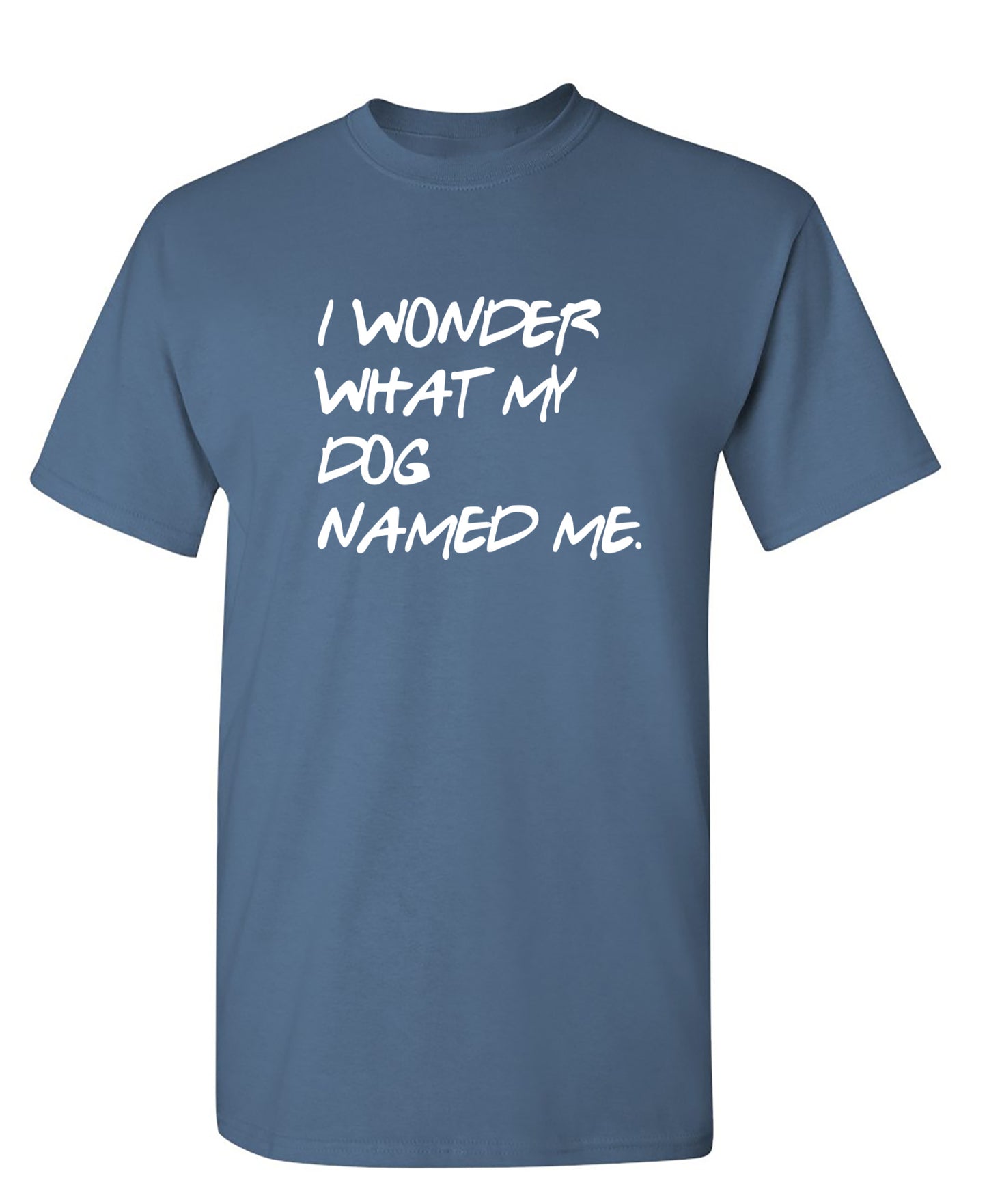 I Wonder What My Dog Named ME
