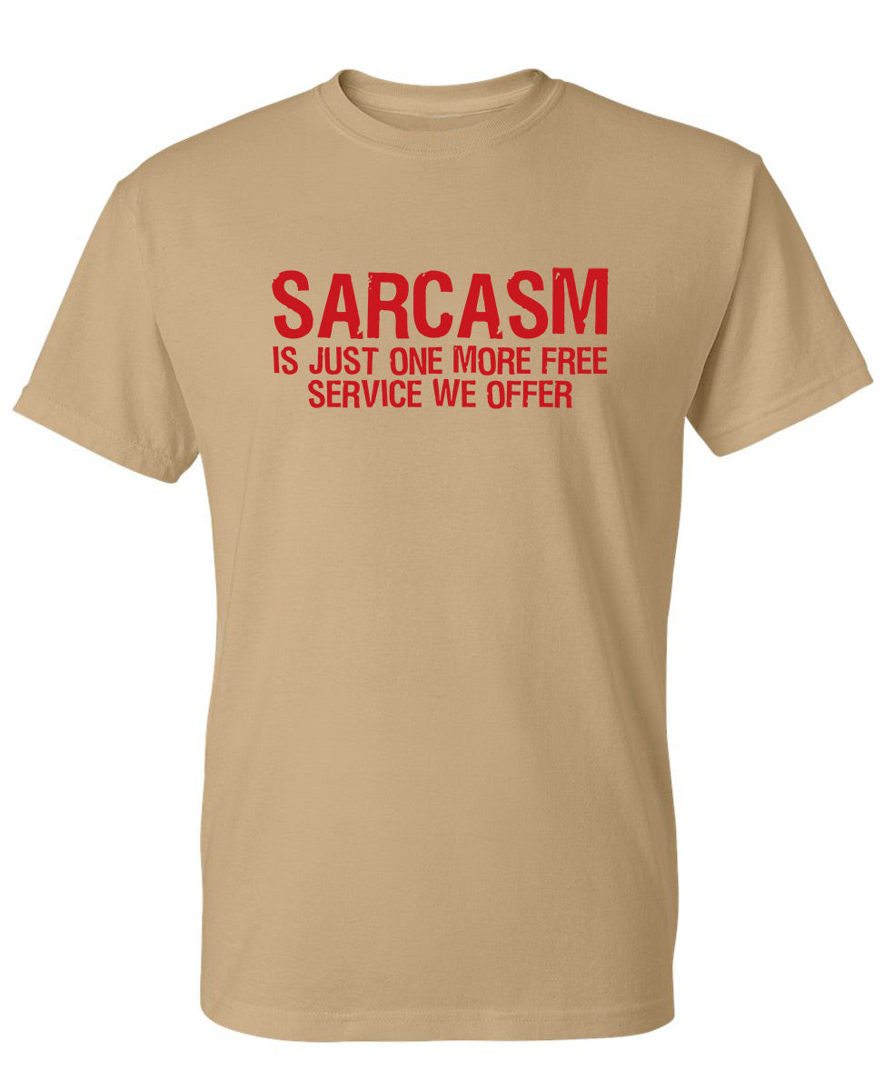 Sarcasm Is Just One More Free Service We Offer