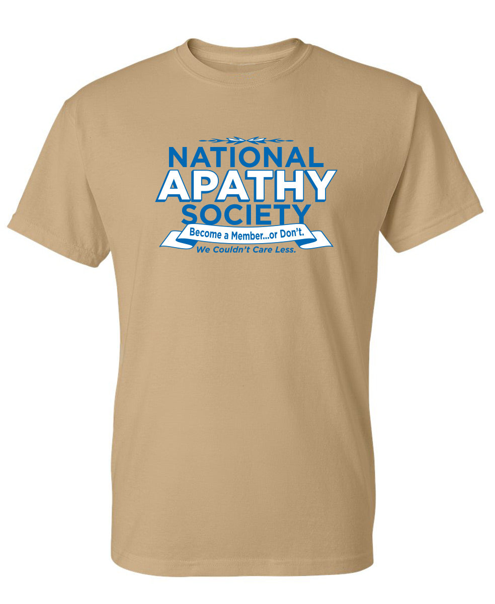 National Apathy Society. Become A Member...Or Don't. We Couldn't Care Less