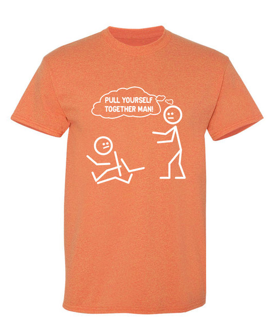 Pull Yourself Together Man