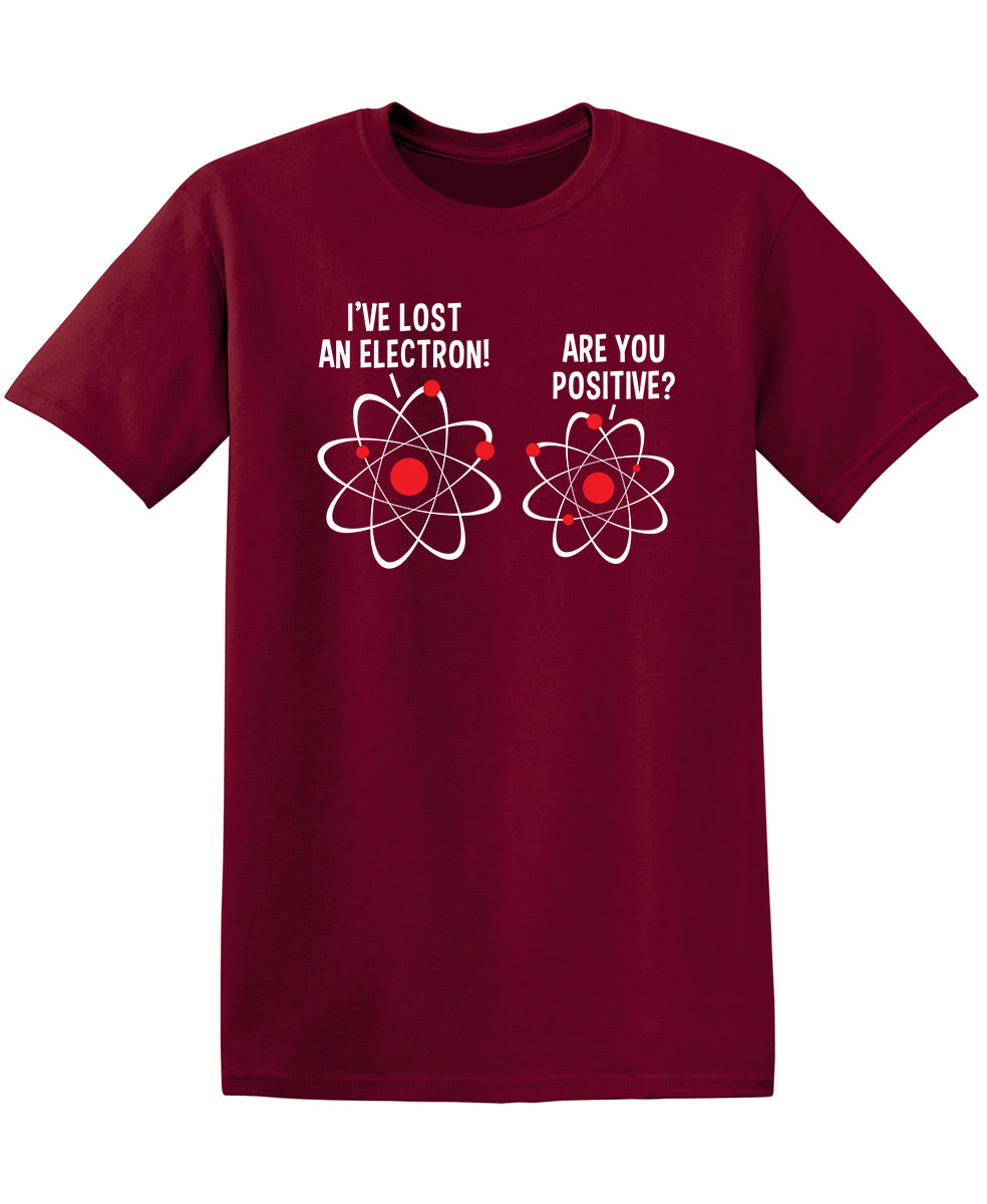 I Lost An Electron Are You Positive