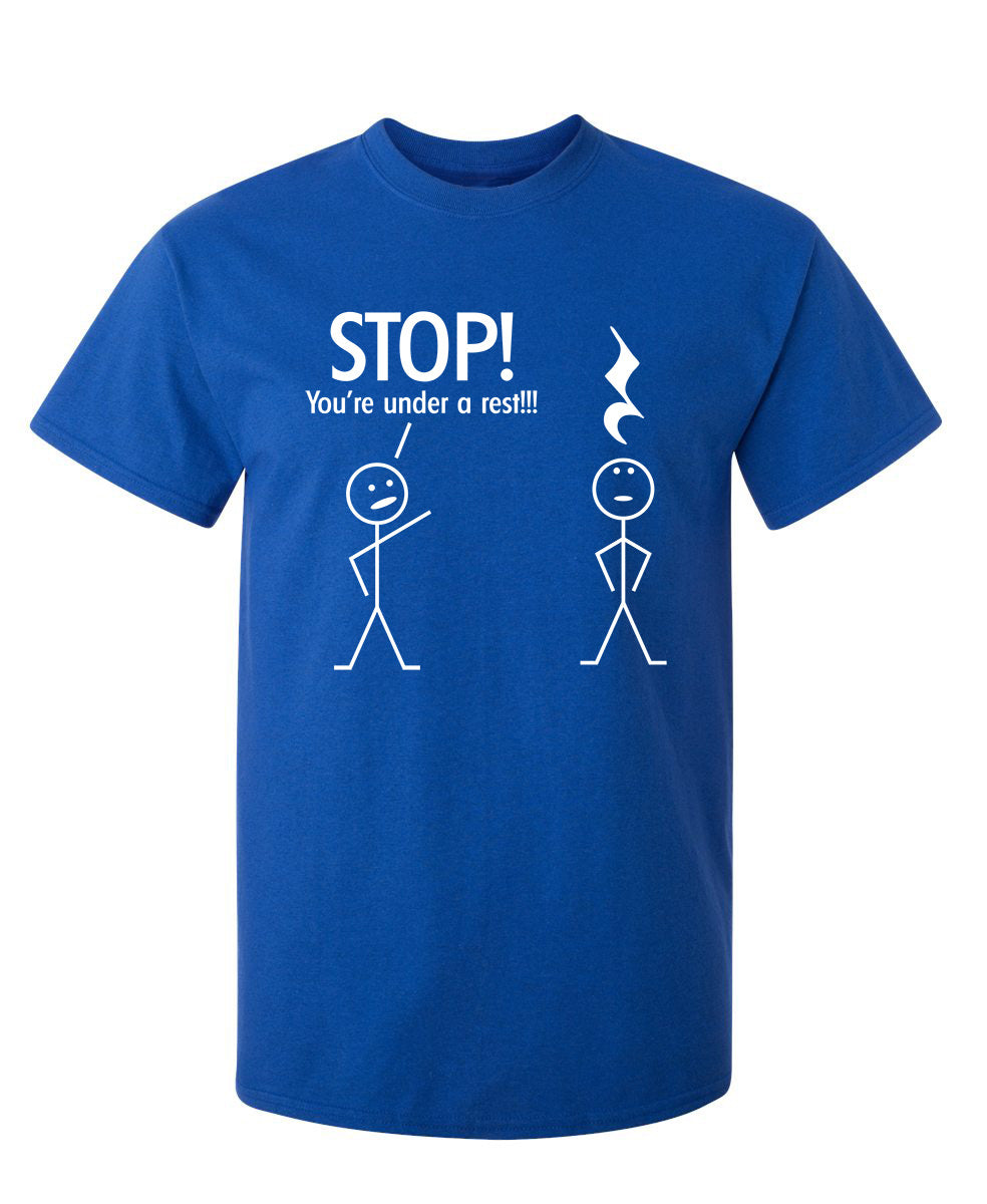 Stop You're Under A Rest