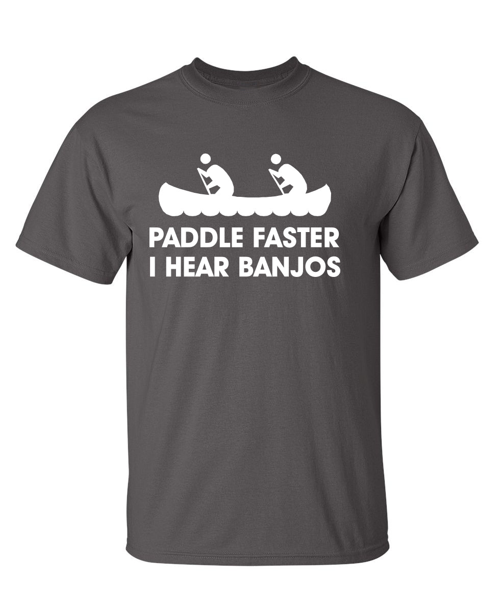 Paddle Faster I Hear Banjos