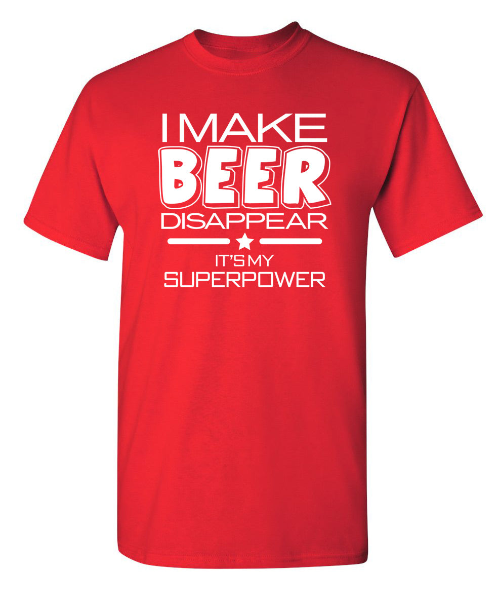 I Make Beer Disappear What's Your Super Power