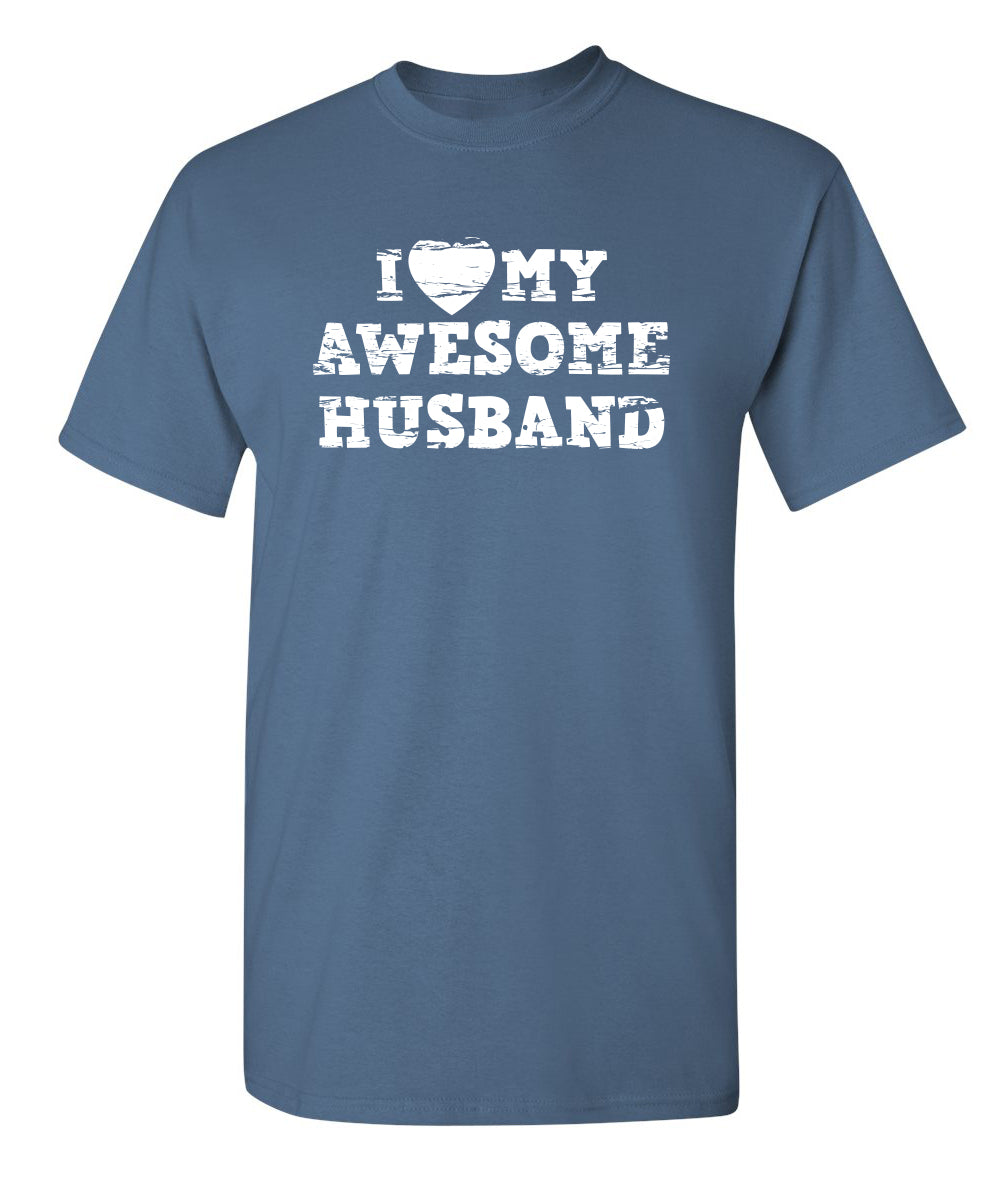 I Love My Awesome Husband