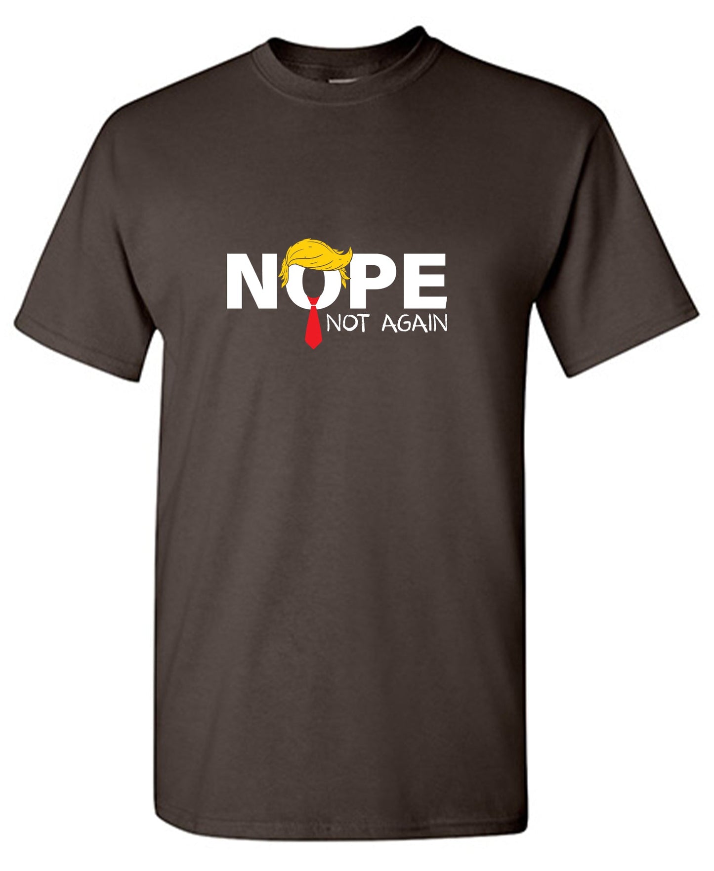 Nope, Not Again Trump T Shirt