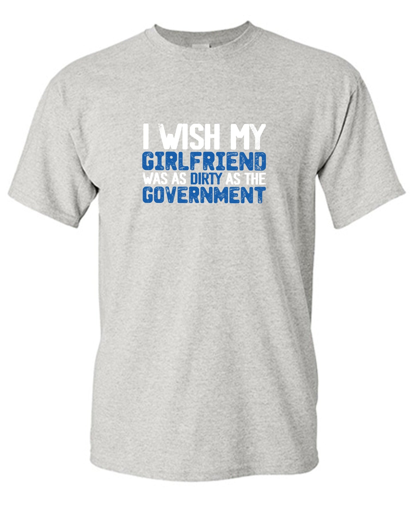 Girlfriend Dirty 2024 Mens T-shirt