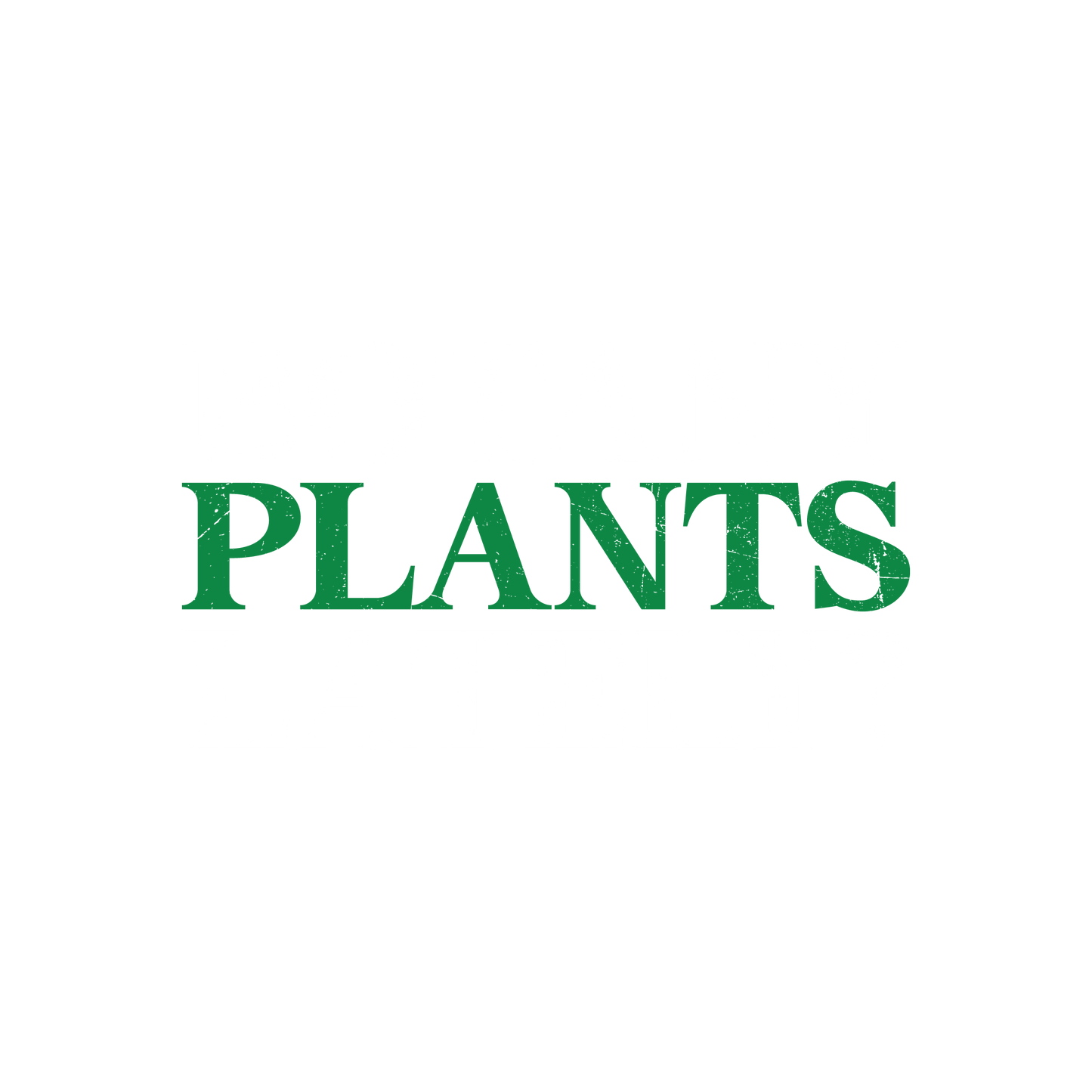 Botany Plants Lately Tee