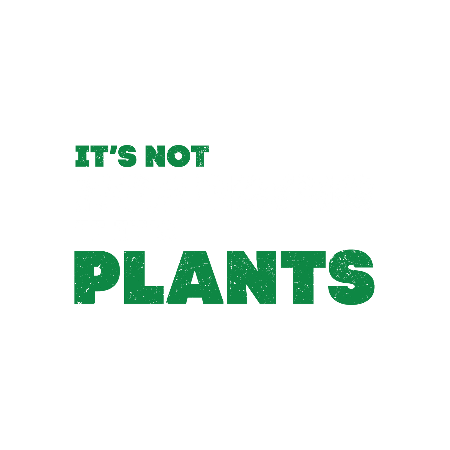 Its not Hoarding If Its Plants Tee