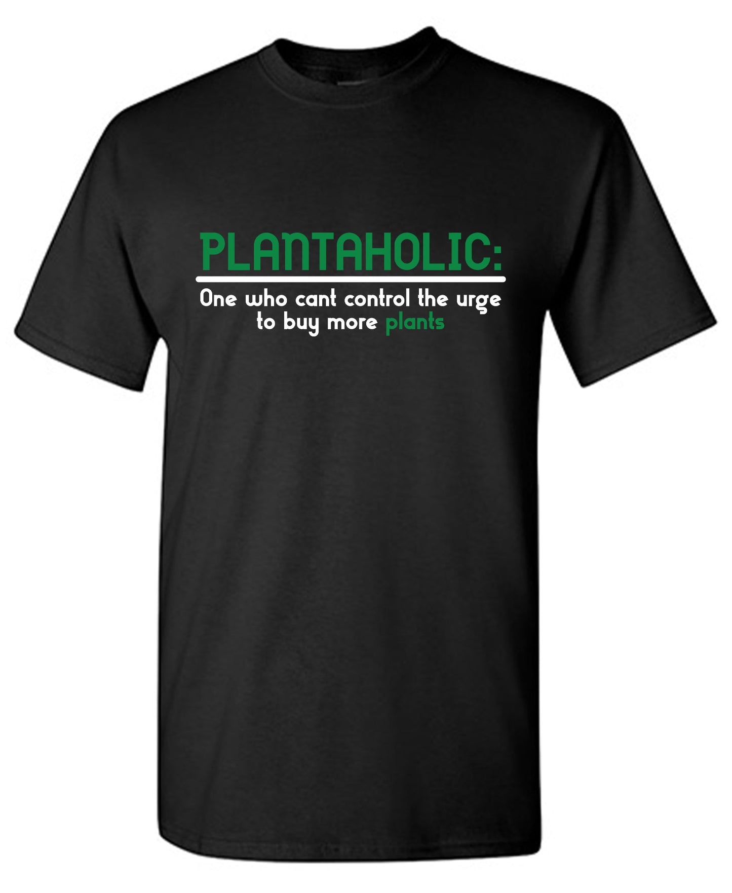 Plantaholic T Shirts