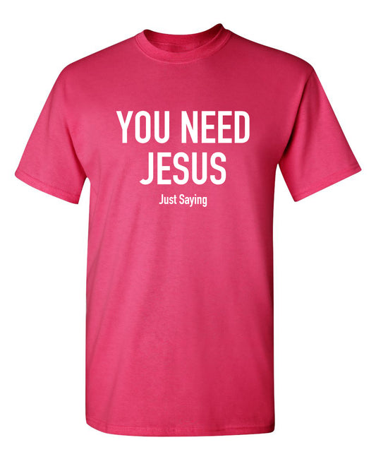 You Need Jesus
