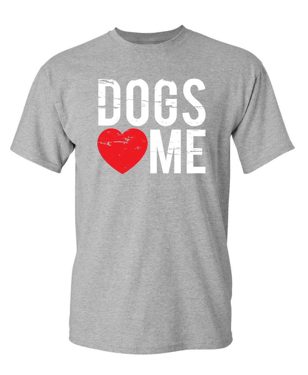 Dogs Love Me
