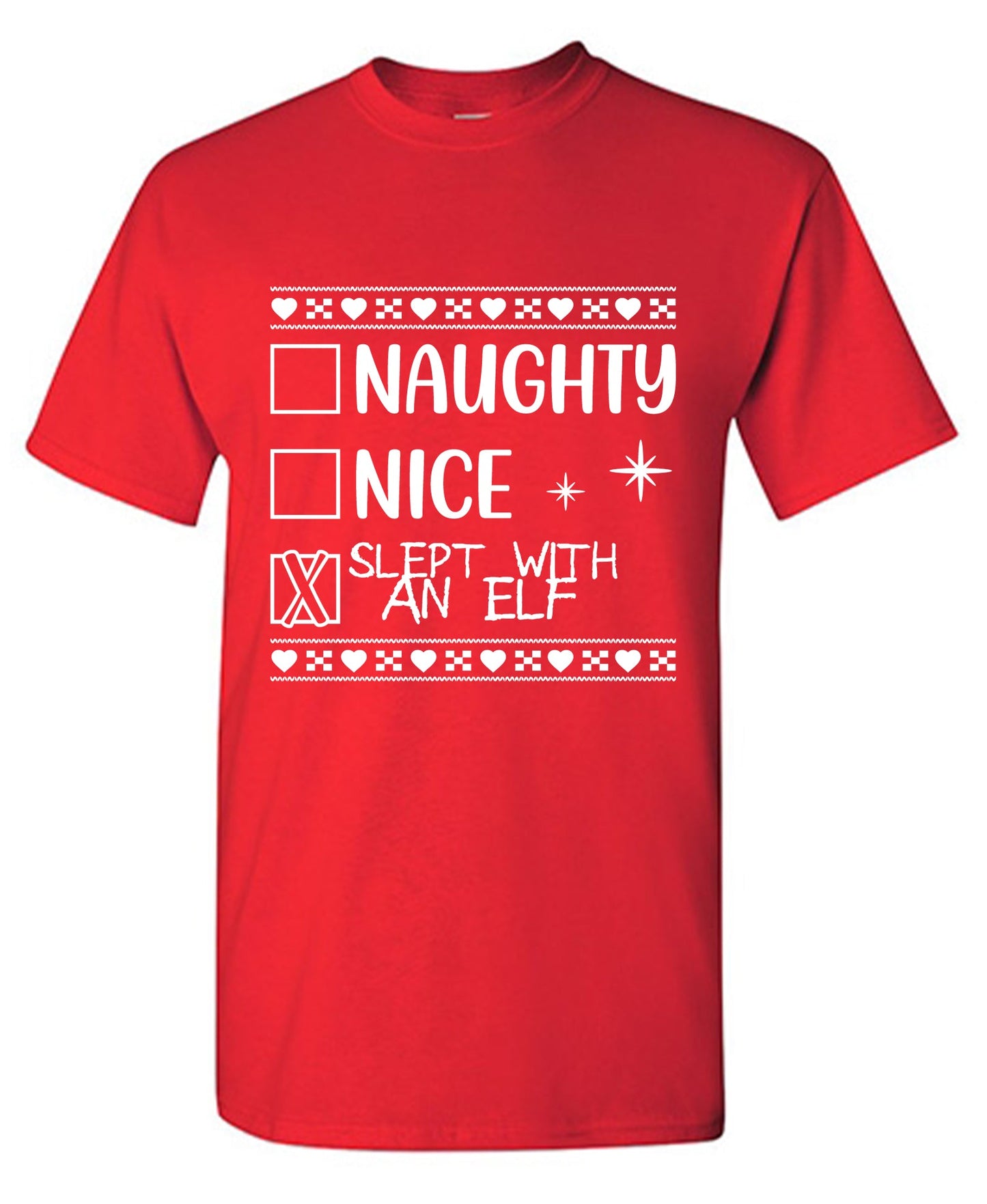 Naughty, Nice, Slept with an Elf Funny Christmas Tee