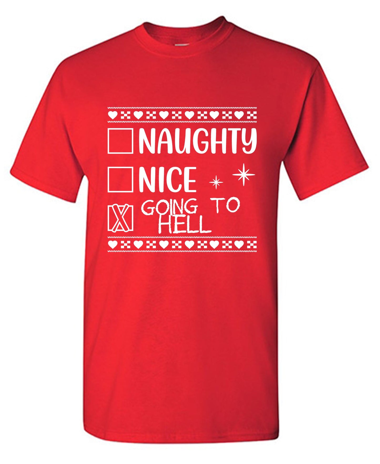 Naughty, Nice, Going to Hell Funny Christmas Tee