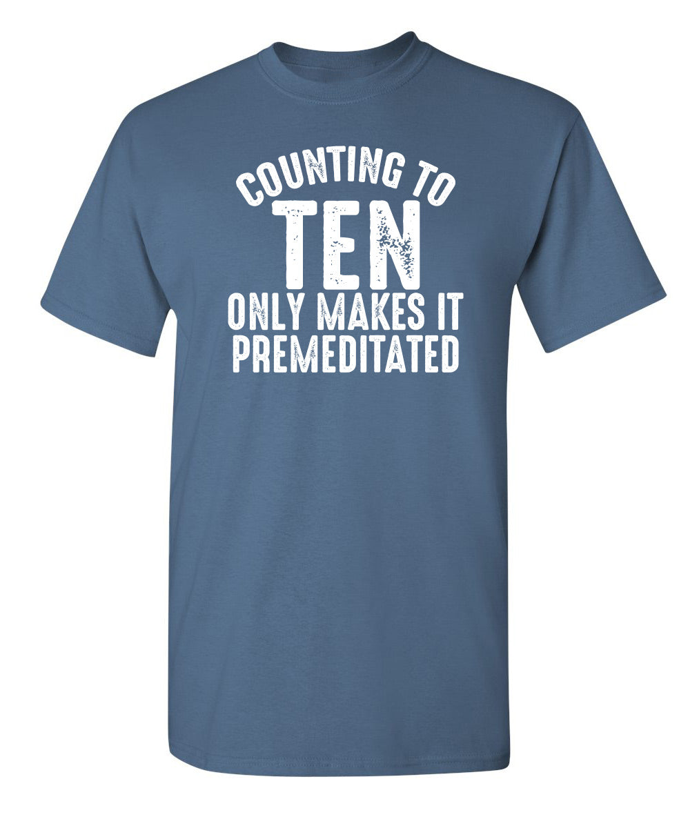 Counting To Ten Only Makes It Premeditated