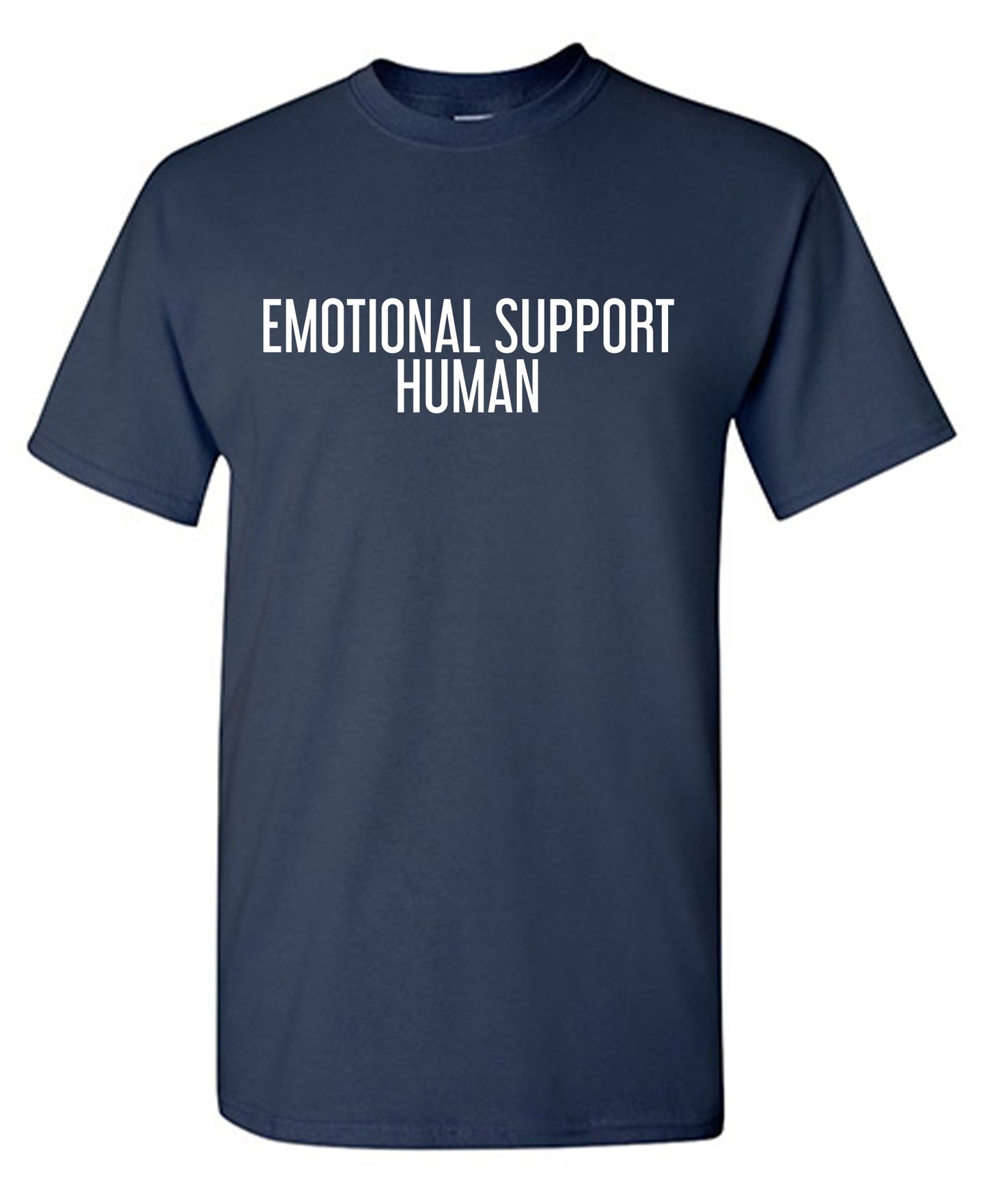 Emotional Support Human T Shirt
