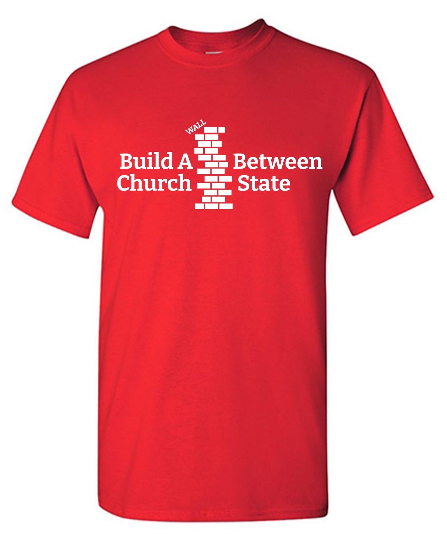 Build a Wall Between Chuch State Tee
