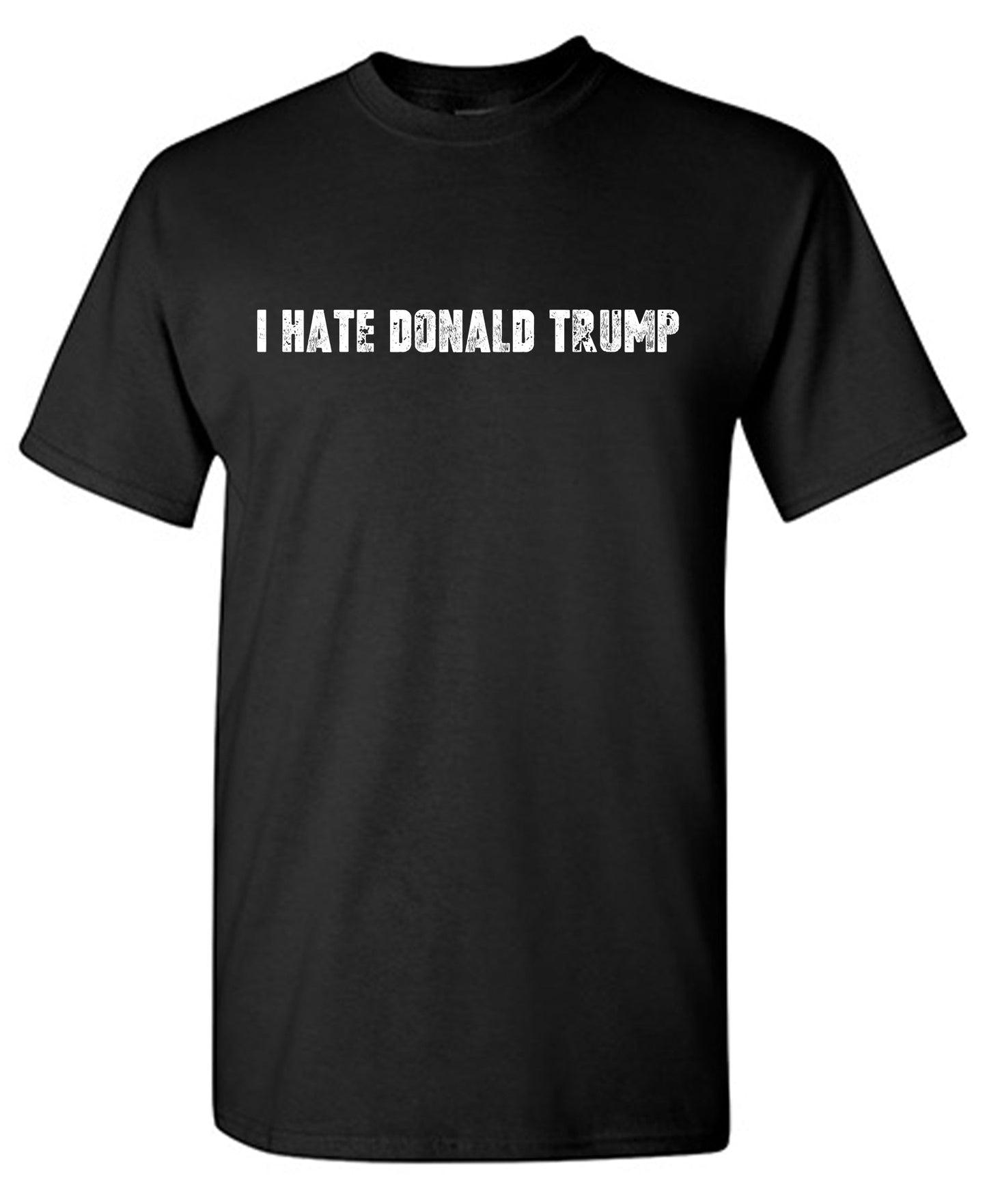 I Hate Donald Trump Tee