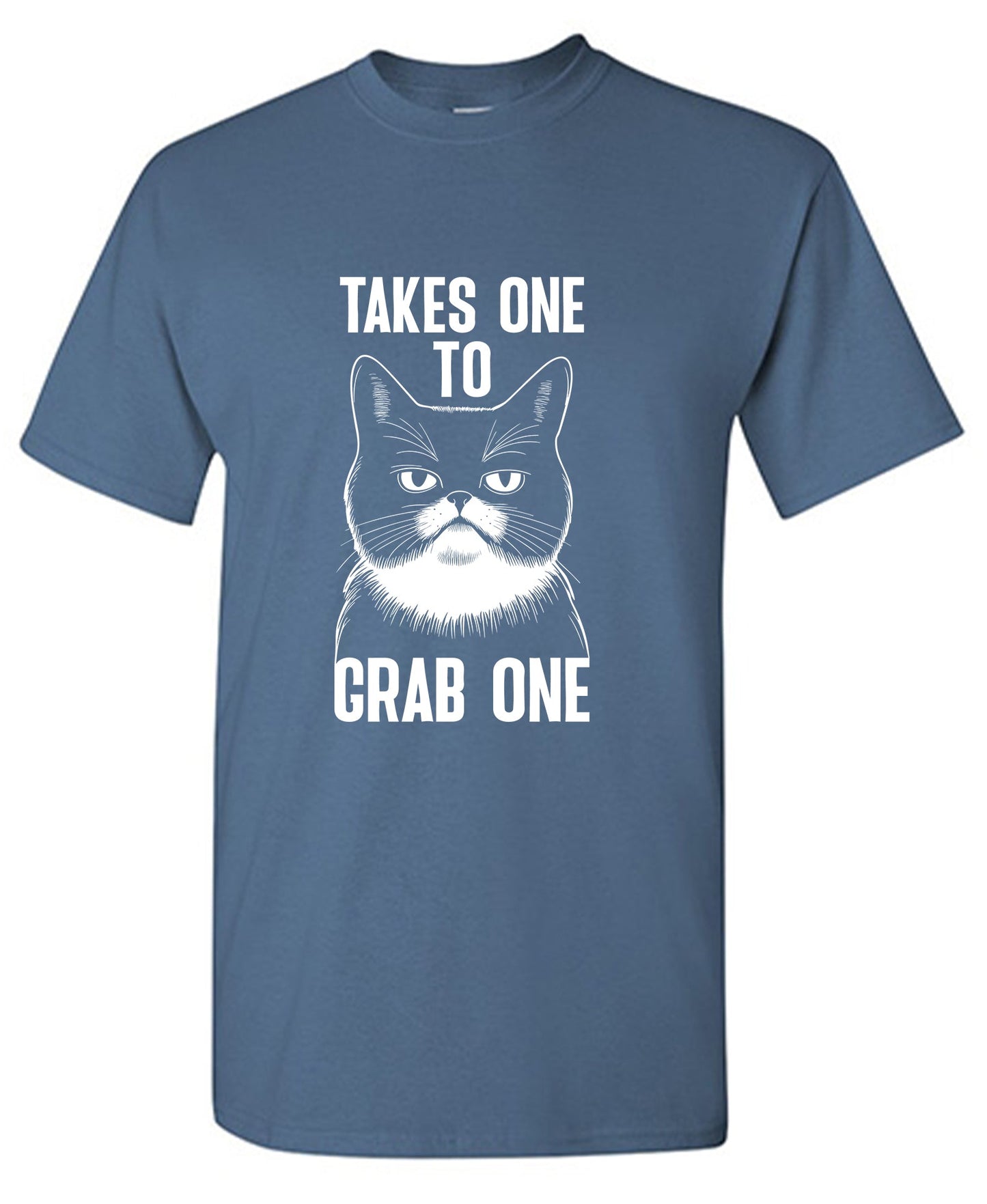 Takes to Grab One Tee