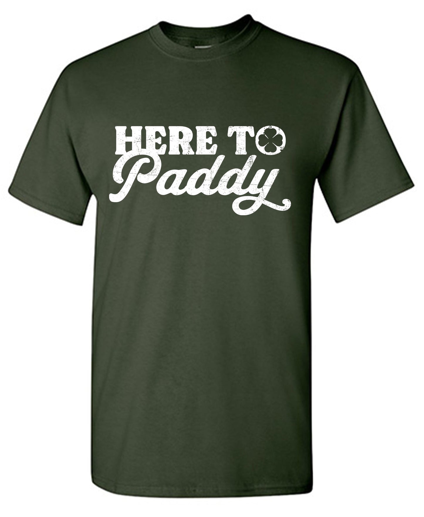 Here to Paddy T Shirt