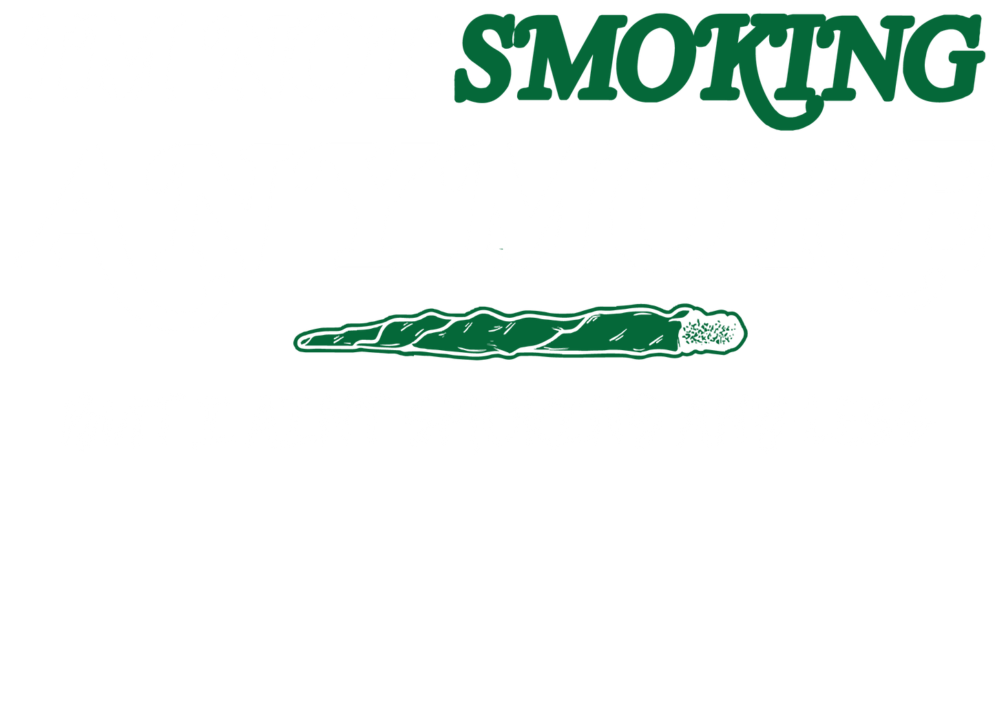 I'm Not Smoking Anymore But I Aint Smoking Any Less