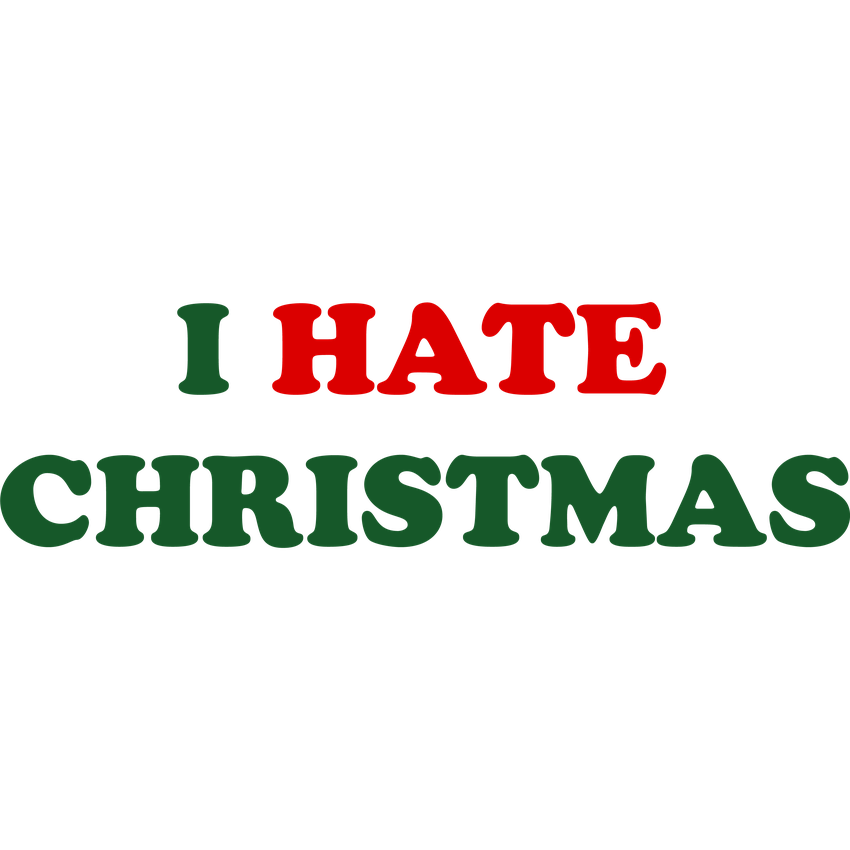 Funny T-Shirts design "I Hate Christmas"