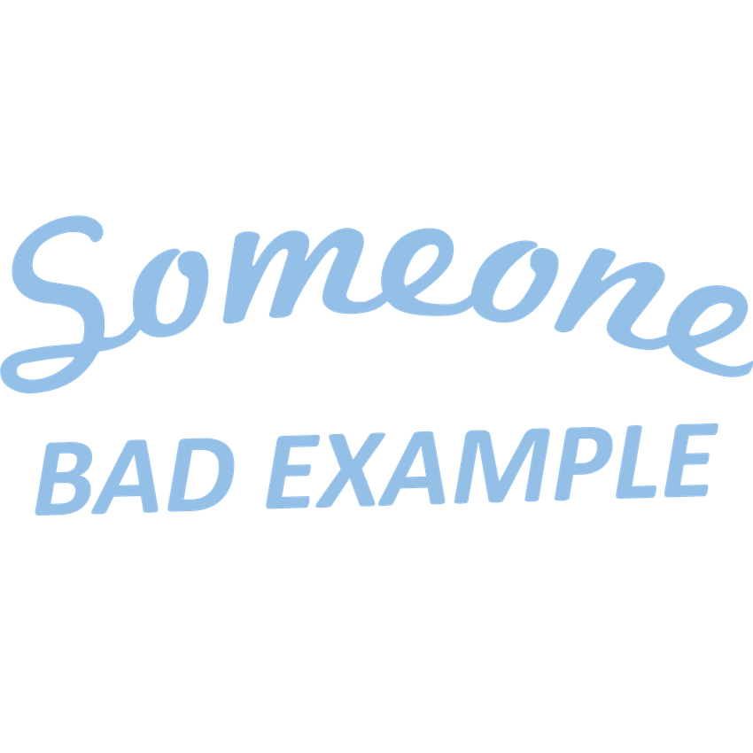Funny T-Shirts design "Someone Has To Set A Bad Example"