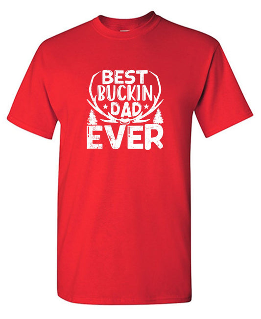 Best Buckin Dad Ever Fathers Day Tee