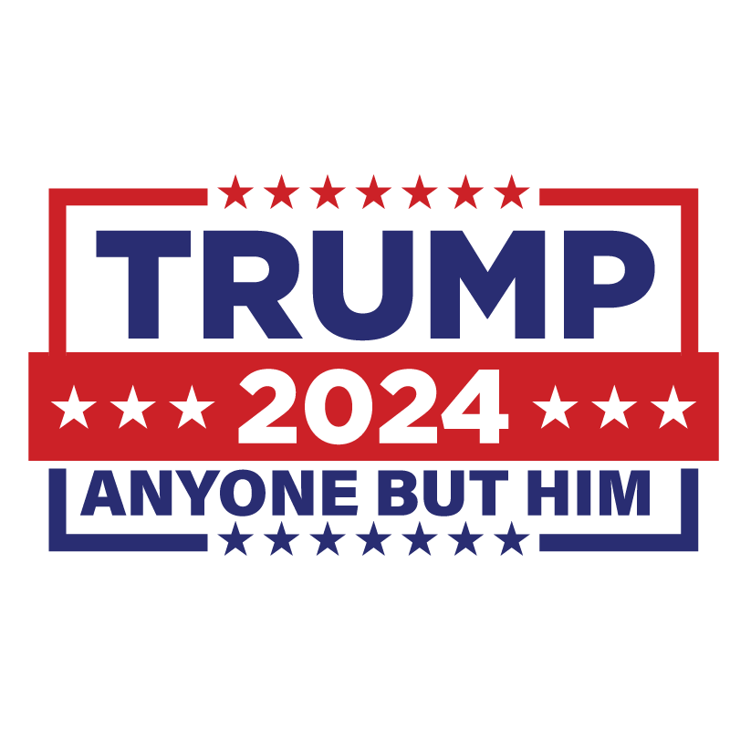 Trump 2024 Anyone But Him