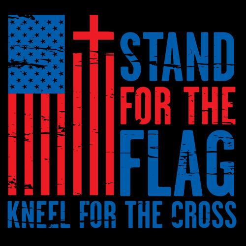 Stand For The Flag Kneel For The Cross - Roadkill T Shirts