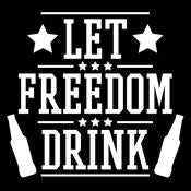 Let Freedom Drink T-Shirt