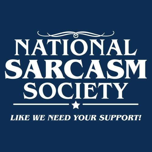 National Sarcasm Society T-Shirt