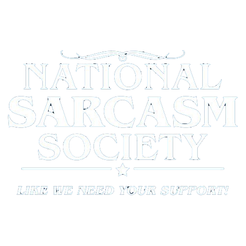 National Sarcasm Society Tees