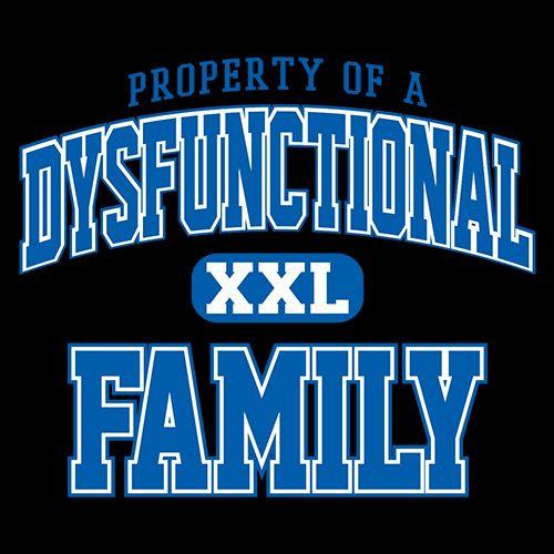 Property Of A Dysfunctional Family - Roadkill T Shirts