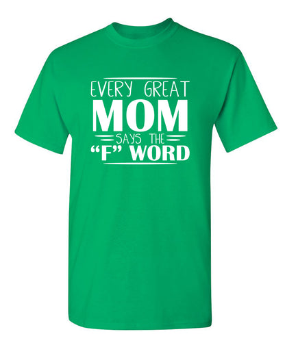 Every Great Mom Says The "F" Word