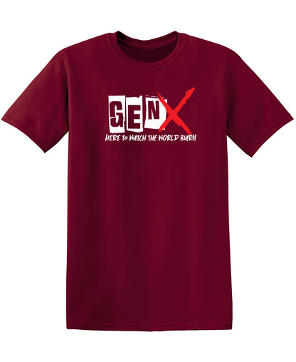 Gen_X Here To Watch The World Burn