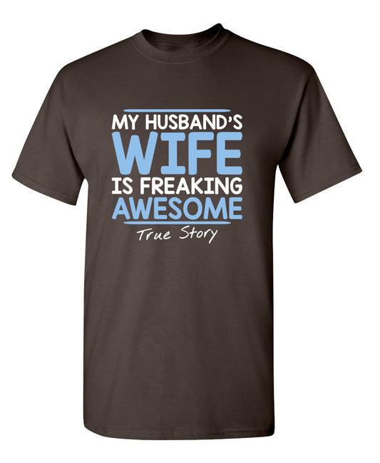 My Husband's Wife Is Freaking Awesome True Story