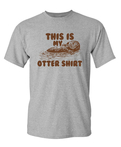 This Is My Otter Shirt