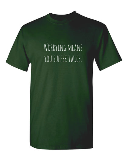 Worrying Means You Suffer Twice
