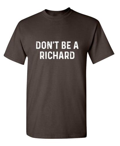 Don't Be A Richard