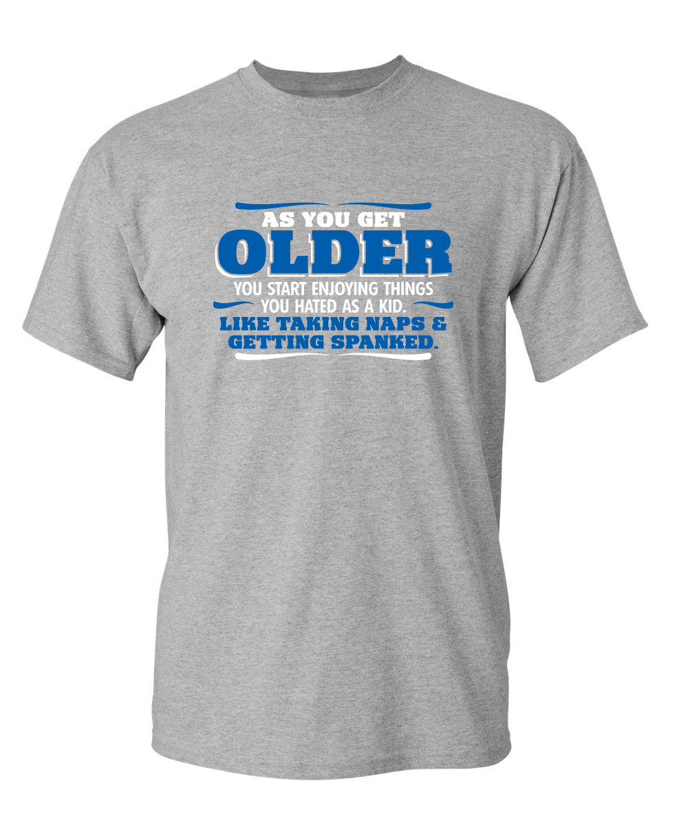 As You Get Older Enjoy Taking Naps and Getting Spanked