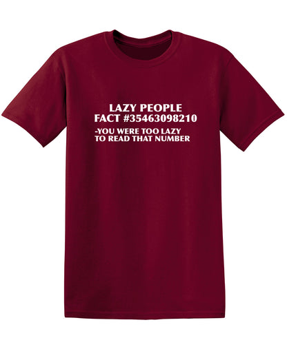 Lazy People Fact #35463098210 - You Were Too Lazy To Read That Number