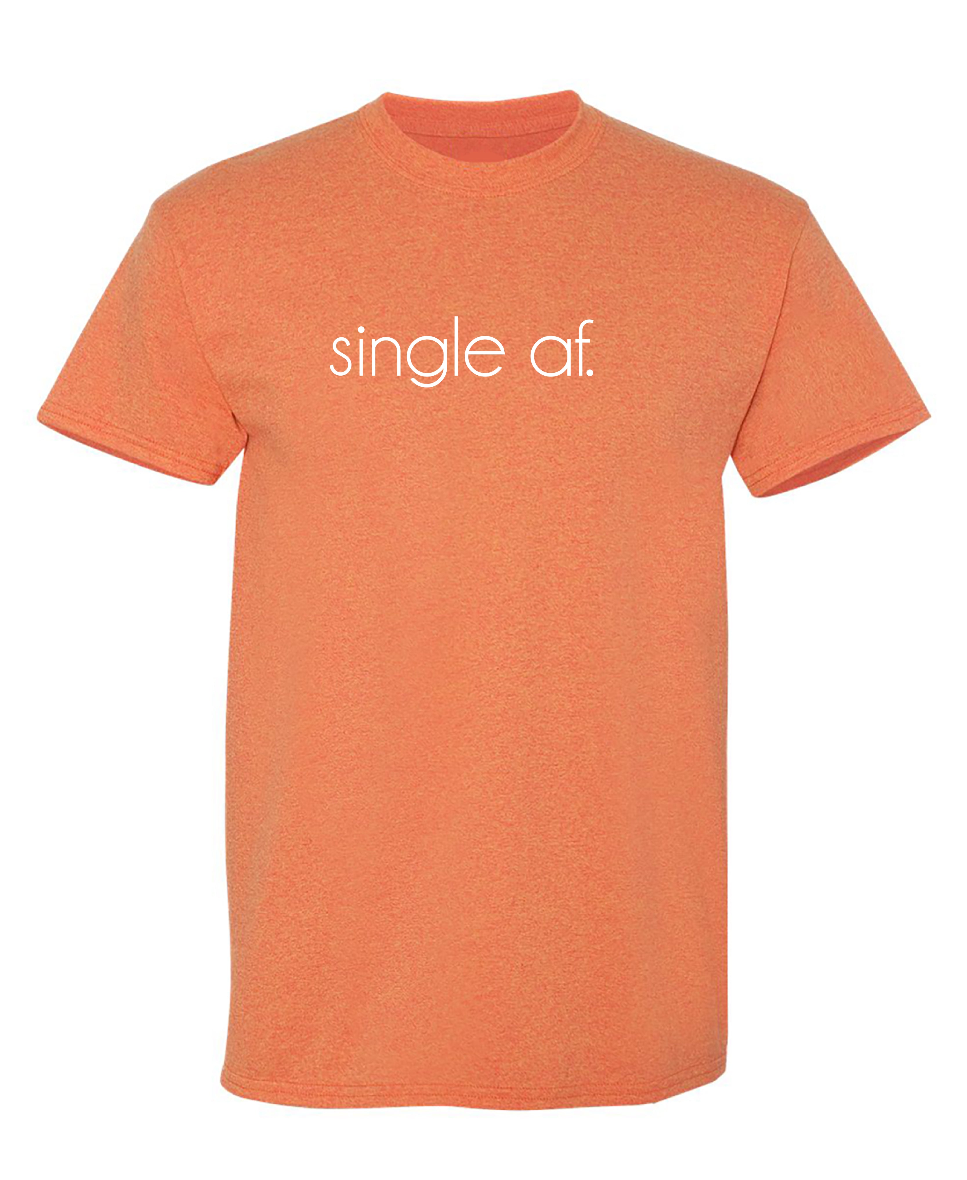 SINGLE AF Feelin Good Tees single-af-feelin-good-tees