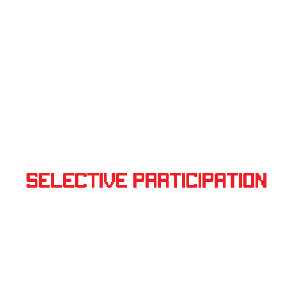 Lazy is an Ugly Word, I prefer the Term Selective Participation T Shirt