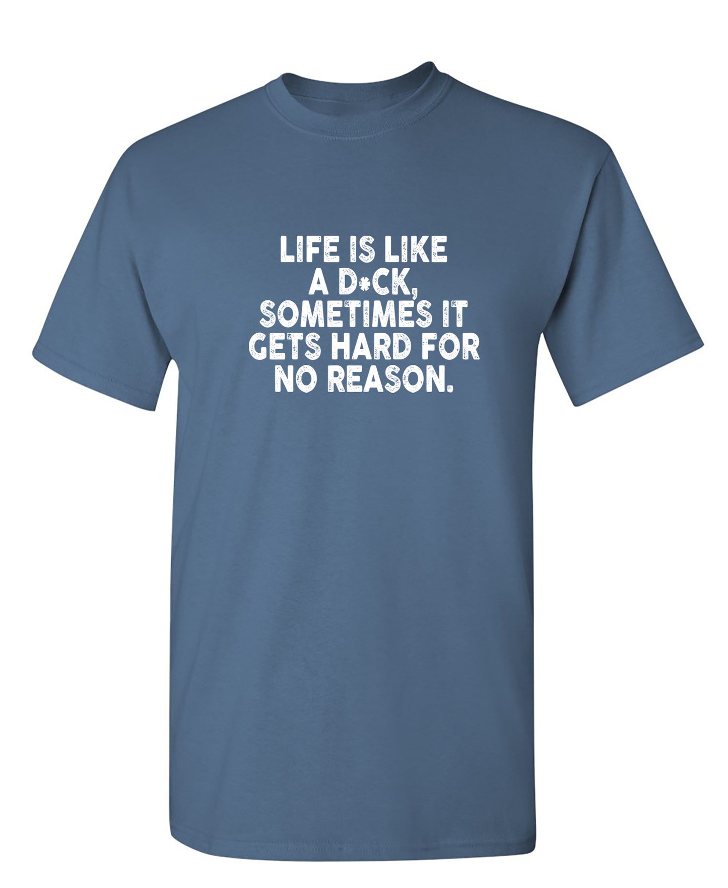 Life Is LIke A Dick