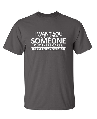 I Want You To Know That Someone Out There Cares