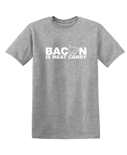 Bacon Is Meat Candy
