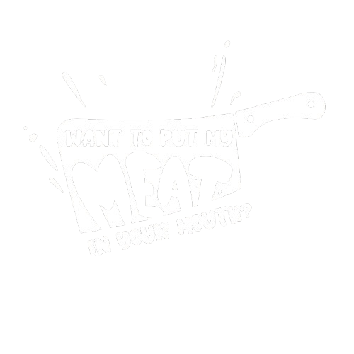 Want To Put My Meat