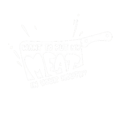 Want To Put My Meat